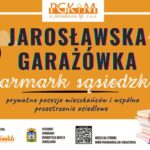 Jarosławska Garażówka – pamiętaj zapisy tylko do 26 maja