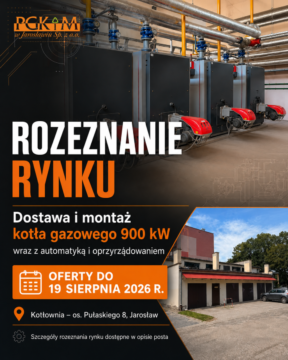 Dostawa i montaż kotła gazowego 900 kW wraz z automatyką i oprzyrządowaniem